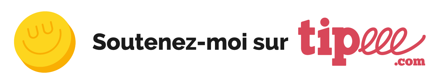 Soutenez-moi sur Tipeee